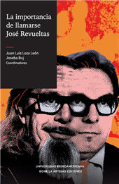 E-book, La importancia de llamarse José Revueltas, Bonilla Artigas Editores