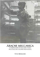 E-book, Aracne meccanica : la produzione di macchine tessili nell'Italia del secondo Novecento, Bookstones