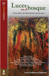 m, Luces en el bosque : cien años de literatura mexicana, Bonilla Artigas Editores