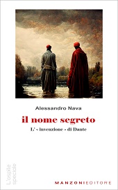 E-book, Il nome segreto : l'invenzione di Dante, Manzoni editore