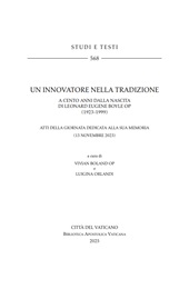 E-book, Un innovatore nella tradizione : a cento anni dalla nascita di Leonard Eugene Boyle OP (1923-1999) : atti della giornata dedicata alla sua memoria (13 novembre 2023), Biblioteca apostolica vaticana