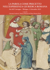 E-book, La parola come precetto nell'esperienza giuridica romana : atti del convegno, Bologna, 13 dicembre 2023, 
