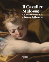 E-book, Il Cavalier Malosso : un artista cremonese alla corte dei Farnese, 