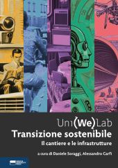 E-book, Uni(We)Lab : transizione sostenibile : il cantiere e le infrastrutture, Genova University Press