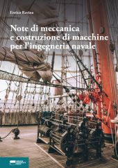 E-book, Note di meccanica e costruzione di macchine per l'ingegneria navale, Genova University Press