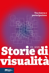 E-book, Storie di visualità 03_2025 : tra ricerca e partecipazione : atti del 3° incontro ciVIS, storie di visualità, temi e linee di ricerca, Università di Genova, 16 maggio 2023, Genova University Press