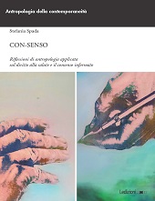 E-book, Con-senso :  riflessioni di antropologia applicata sul diritto alla salute e il consenso informato, Ledizioni