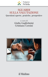 eBook, Sguardi sulla valutazione : questioni aperte, pratiche, prospettive, Il mulino