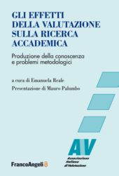 E-book, Gli effetti della valutazione sulla ricerca accademica : produzione della conoscenza e problemi metodologici, Franco Angeli