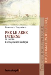 E-book, Per le aree interne : un esercizio di immaginazione sociologica, Franco Angeli