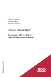 E-book, La disciplina dei ricavi : confronto tra IFRS 15 e OIC 34 ed analisi degli impatti applicativi, Franco Angeli