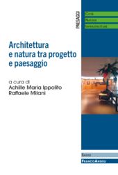 E-book, Architettura e natura tra progetto e paesaggio, F. Angeli