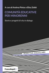 E-book, Comunità educative per minorenni : storie e progetti di vita in dialogo, Franco Angeli