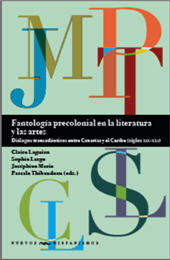 eBook, Fantología precolonial en la literatura y las artes : diálogos transatlánticos entre Canarias y el Caribe (siglos XIX-XXI), Iberoamericana  ; Vervuert
