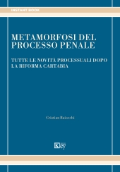 E-book, Metamorfosi del processo penale : tutte le novità processuali dopo la riforma Cartabia, Key editore