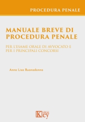 E-book, Manuale breve di procedura penale per l'esame orale di avvocato e per i principali concorsi, Key editore