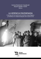 E-book, La herencia envenenada : el periplo de las colecciones artisticas, arqueologicas y cientificas en Cataluña después de la Guerra Civil, Tirant lo Blanch