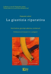 E-book, La giustizia riparativa : normativa, giurisprudenza, contenuti, Key editore