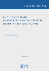 E-book, La guida in stato di ebbrezza e sotto l'effetto di sostanze stupefacenti, Key editore