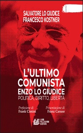 E-book, L'ultimo comunista : Enzo Lo Giudice : politica, diritto, libertà, Luigi Pellegrini