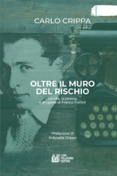 E-book, Oltre il muro del rischio : la vita, la poesia e le opere di Franco Fortini, Pellegrini