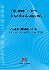 eBook, DSA e disabilità : l'inclusione nel Sistema AFAM : atti del II Convegno di studi "DSA e disabilità:l'inclusione nel Sistema AFAM” organizzato dal Conservatorio di Musica “N. Piccinni” di Bari 9-10 novembre 2023, Armando editore