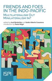 E-book, Friends and foes in the Indo-Pacific : multilateralism out, minilateralism in?, Ledizioni LediPublishing