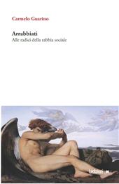 E-book, Arrabbiati : alle radici della rabbia sociale, Ledizioni