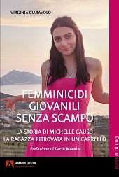 E-book, Femminicidi giovanili senza scampo : la storia di Michelle Causo, la ragazza ritrovata in un carrello, Armando