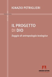 E-book, Il progetto di Dio : saggio di antropologia teologica, Armando