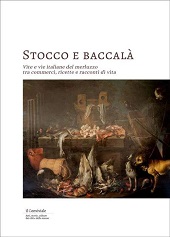 E-book, Stocco e baccalà : vite e vie italiane del merluzzo tra commerci, ricette e racconti di vita /., Il lavoro editoriale
