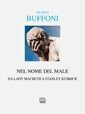 eBook, Nel nome del male :  da Lady Macbeth a Stanley Kubrick, Interlinea