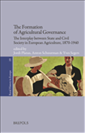E-book, The Formation of Agricultural Governance : The Interplay between State and Civil Society in European Agriculture, 1870-1940, Brepols Publishers