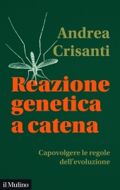E-book, Reazione genetica a catena : capovolgere le regole dell'evoluzione, Il mulino