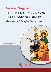 E-book, Tutte le generazioni ti chiamano beata : due millenni di liturgia e pietà mariana, 