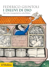 E-book, I diluvi di Dio : dal mito mesopotamico alla Bibbia, Il Mulino