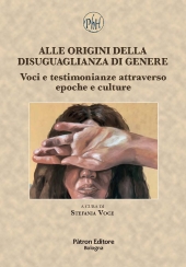 E-book, Alle origini della disuguaglianza di genere : voci e testimonianze attraverso epoche e culture, Pàtron