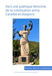 eBook, Vers une poétique féminine de la créolisation entre Caraïbe et diaspora : (Jean Rhys, Paule Marshall, Michelle Cliff, Olive Senior, Jamaica Kincaid), Presses universitaires des Antilles