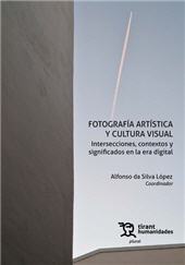 E-book, Fotografía artística y cultura visual : intersecciones, contextos y significados en la era digital, Tirant lo Blanch