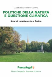 E-book, Politiche della natura e questione climatica : semi di cambiamento a Torino, Franco Angeli