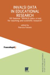 E-book, INVALSI data in educational research : VII Seminar "INVALSI data : a tool for teaching and scientific research”, Franco Angeli