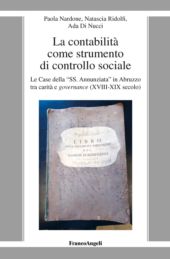 E-book, La contabilità come strumento di controllo sociale : le case della SS. Annunziata in Abruzzo tra carità e governance (XVIII-XIX secolo), Franco Angeli