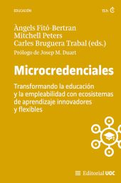 E-book, Microcredenciales : transformando la educación y la empleabilidad con ecosistemas de aprendizaje innovadores y flexibles, Editorial UOC