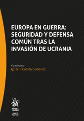 E-book, Europa en guerra : seguridad y defensa común tras la invasión de Ucrania, Tirant lo Blanch