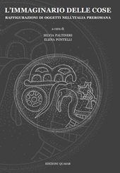 eBook, L'immaginario delle cose : raffigurazioni di oggetti nell'Italia preromana : atti della Giornata di studi, Padova, 16 aprile 2025, Quasar