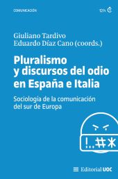 E-book, Pluralismo y discursos del odio en España e Italia : sociología de la comunicación del Sur de Europa, Editorial UOC