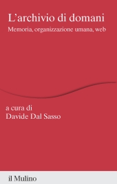 E-book, L'archivio di domani : memoria, organizzazione umana, web, 