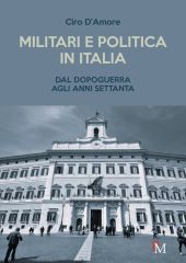 E-book, Militari e politica in Italia : dal dopo guerra agli anni Settanta, PM edizioni