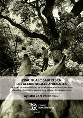 E-book, Prácticas y saberes en los alcornocales andaluces : factores de sostenibilidad de los alcornocales ante el cambio climático : experiencias y saberes locales eficientes, Tirant lo Blanch