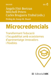 E-book, Microcredencials : transformant l'educació i l'ocupabilitat amb ecosistemes d'aprenentatge innovadors i flexibles, Editorial UOC